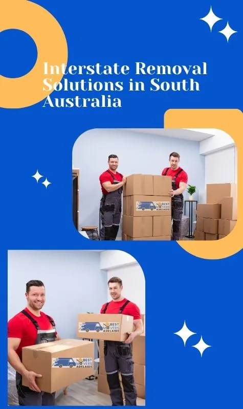 Interstate Removal Solutions in South Australia with Best Movers Adelaide